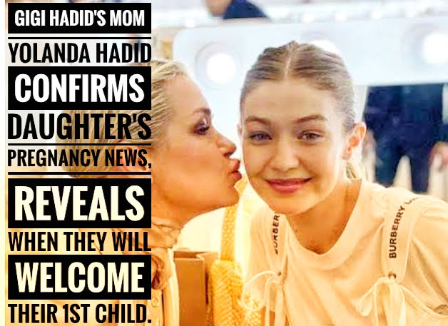 Gigi Hadids Mom Yolanda Hadid Confirms Daughters Pregnancy News Reveals When They Will 